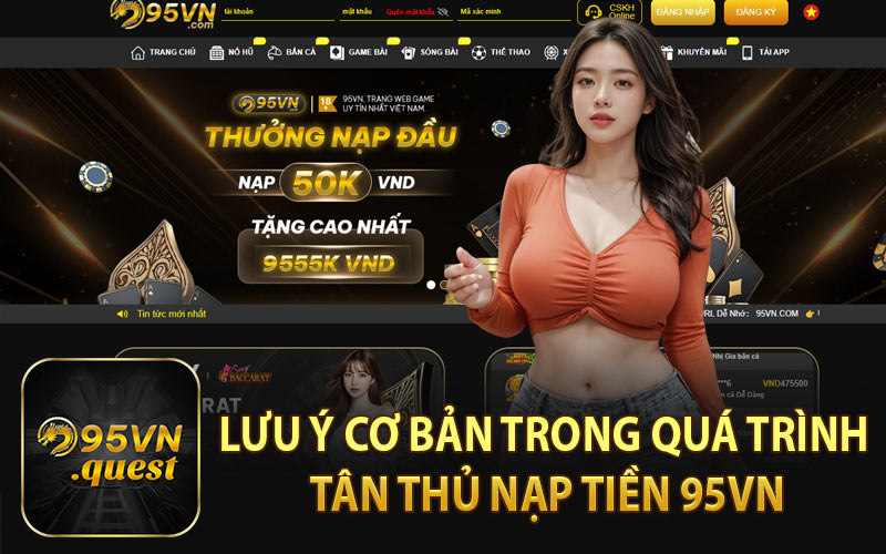 Lưu Ý Cơ Bản Trong Quá Trình Tân Thủ Nạp Tiền 95VN