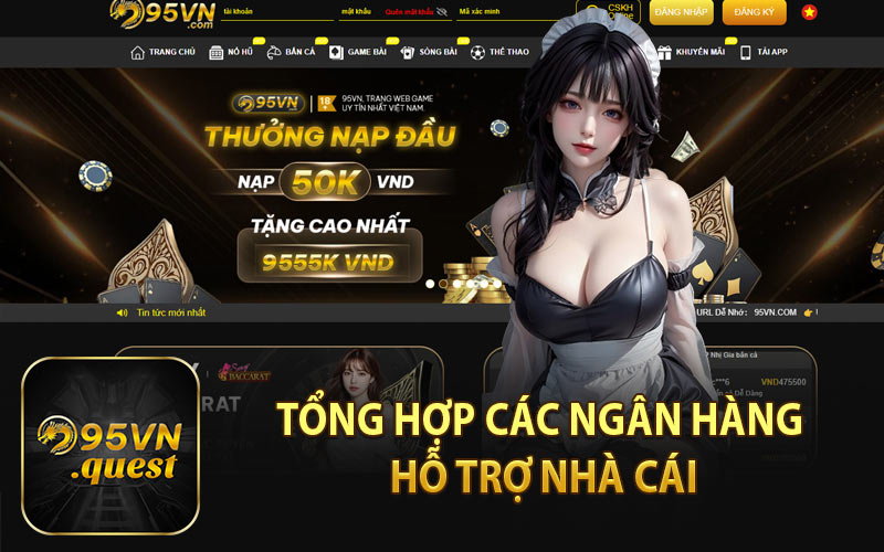 Tổng Hợp Các Ngân Hàng Hỗ Trợ Nhà Cái